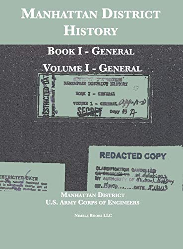 Manhattan District History: Book I - General; Volume I - General