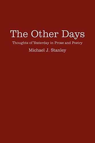 The Other Days: Thoughts of Yesterday in Prose and Poetry