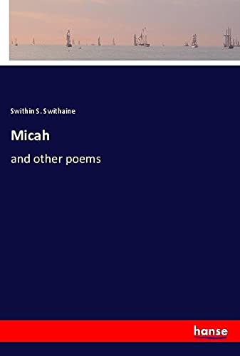 Micah: and other poems