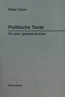 Politische Texte. Für eine gewaltfreie Erde