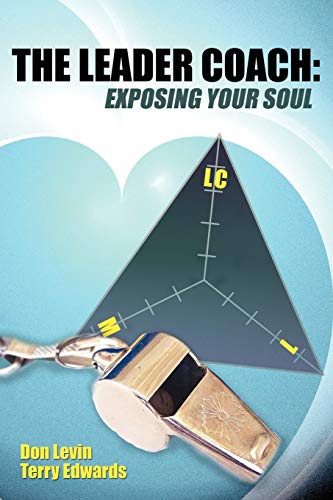 The Leader Coach: Exposing Your Soul