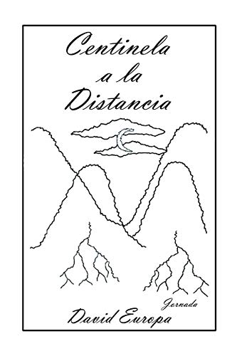 Centinela a la Distancia