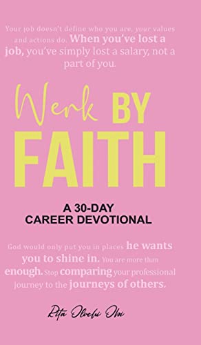 Werk by Faith: A 30-Day Career Devotional