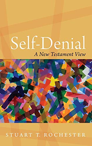Self-Denial: A New Testament View