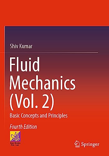 Fluid Mechanics (Vol. 2): Basic Concepts and Principles