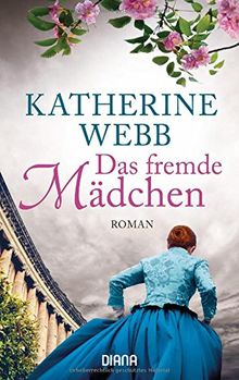 Das fremde Mädchen: Roman