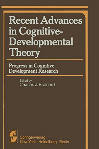 Recent Advances in Cognitive-Developmental Theory: Progress in Cognitive Development Research (Springer Series in Cognitive Development)