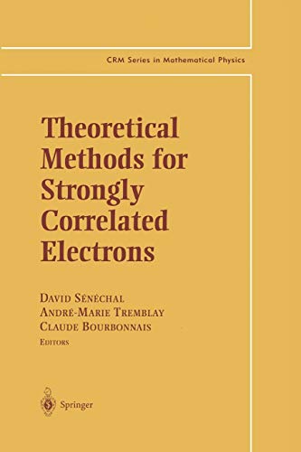 Theoretical Methods for Strongly Correlated Electrons (CRM Series in Mathematical Physics)