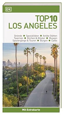 Top 10 Reiseführer Los Angeles: mit Extra-Karte zum Herausnehmen