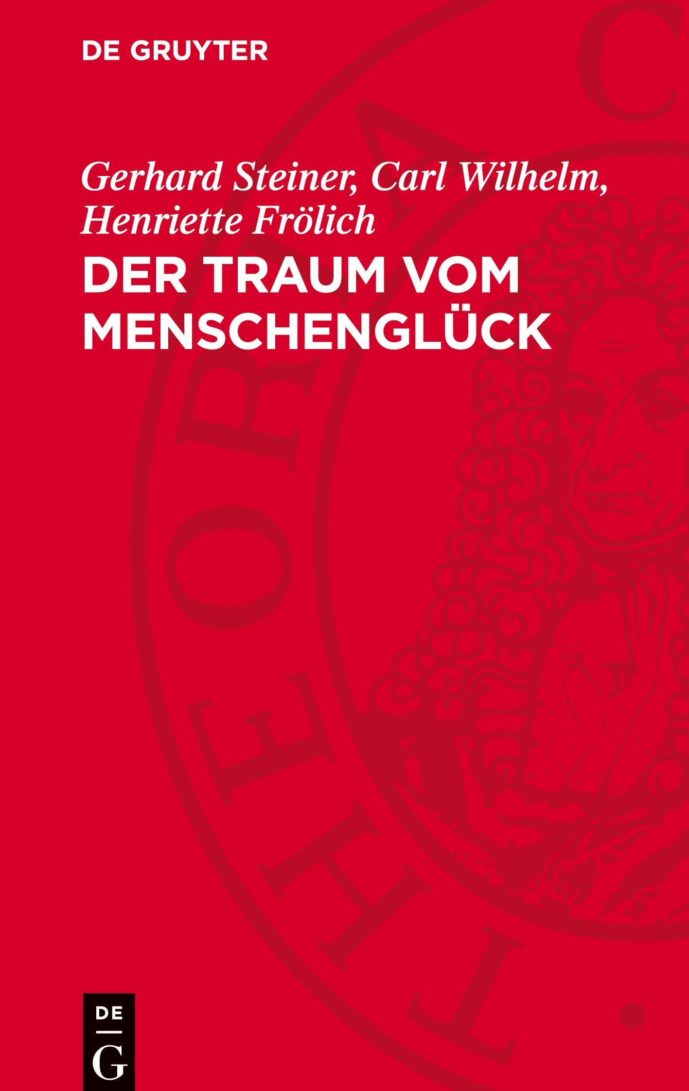 Der Traum vom Menschenglück: Leben und literarische Wirksamkeit
