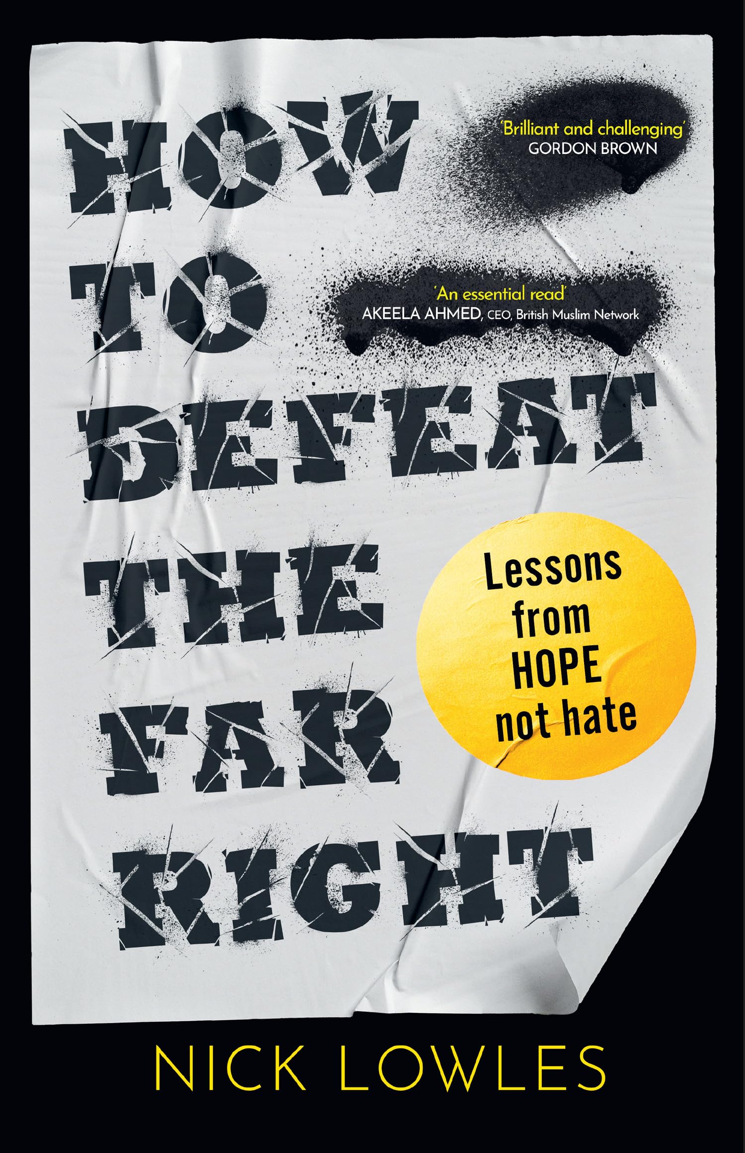 Nick Lowles How To Defeat The Far Right, Extremism Is On The Rise – Hope Not Hate Can Stop It