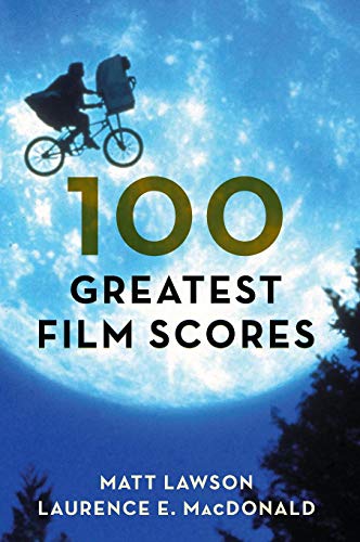 Matt Lawson 100 Greatest Film Scores