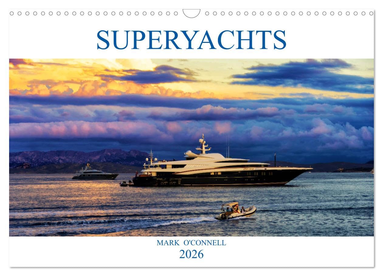 SUPERYACHTS (Wall Calendar 2026 DIN A3 landscape), CALVENDO 12 Month Wall Calendar: A collection of amazing superyachts from around the world in beautiful locations.