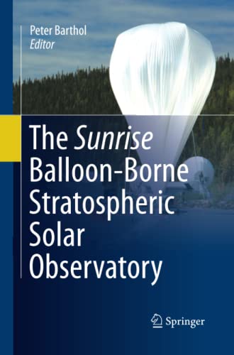 The Sunrise Balloon-Borne Stratospheric Solar Observatory