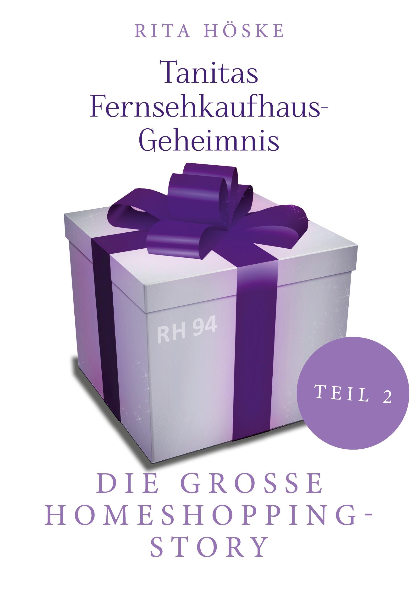 Tanitas Fernsehkaufhaus-Geheimnis: Die große Homeshopping-Story - Teil 2