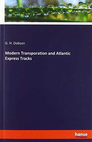 Modern Transporation and Atlantic Express Tracks