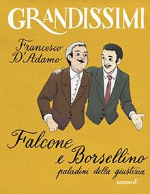 Falcone e Borsellino, paladini della giustizia