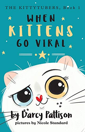 When Kittens Go Viral (The KittyTubers, Band 1)