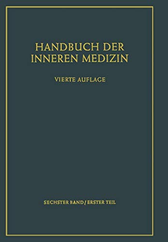Teil 1: Konstitution. Allergische Krankheiten. Krankheiten der Knochen, Gelenke und Muskeln. Teil 2: Krankheiten aus äußeren physikalischen Ursachen. ... (Handbuch der inneren Medizin, Band 6)