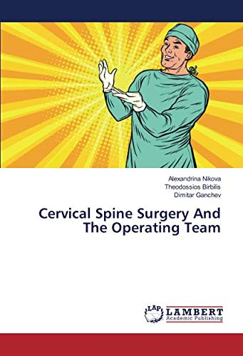 Cervical Spine Surgery And The Operating Team