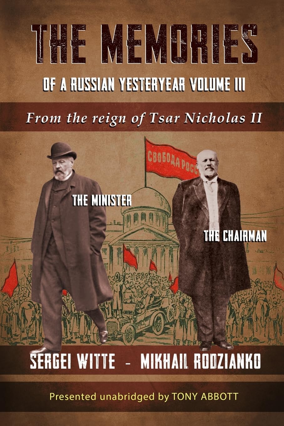 Memories of a Russian Yesteryear - Volume III: From the reign of Tsar Nicholas II: From the reign of Nicholas II (The Memories of a Russian Yesteryear)