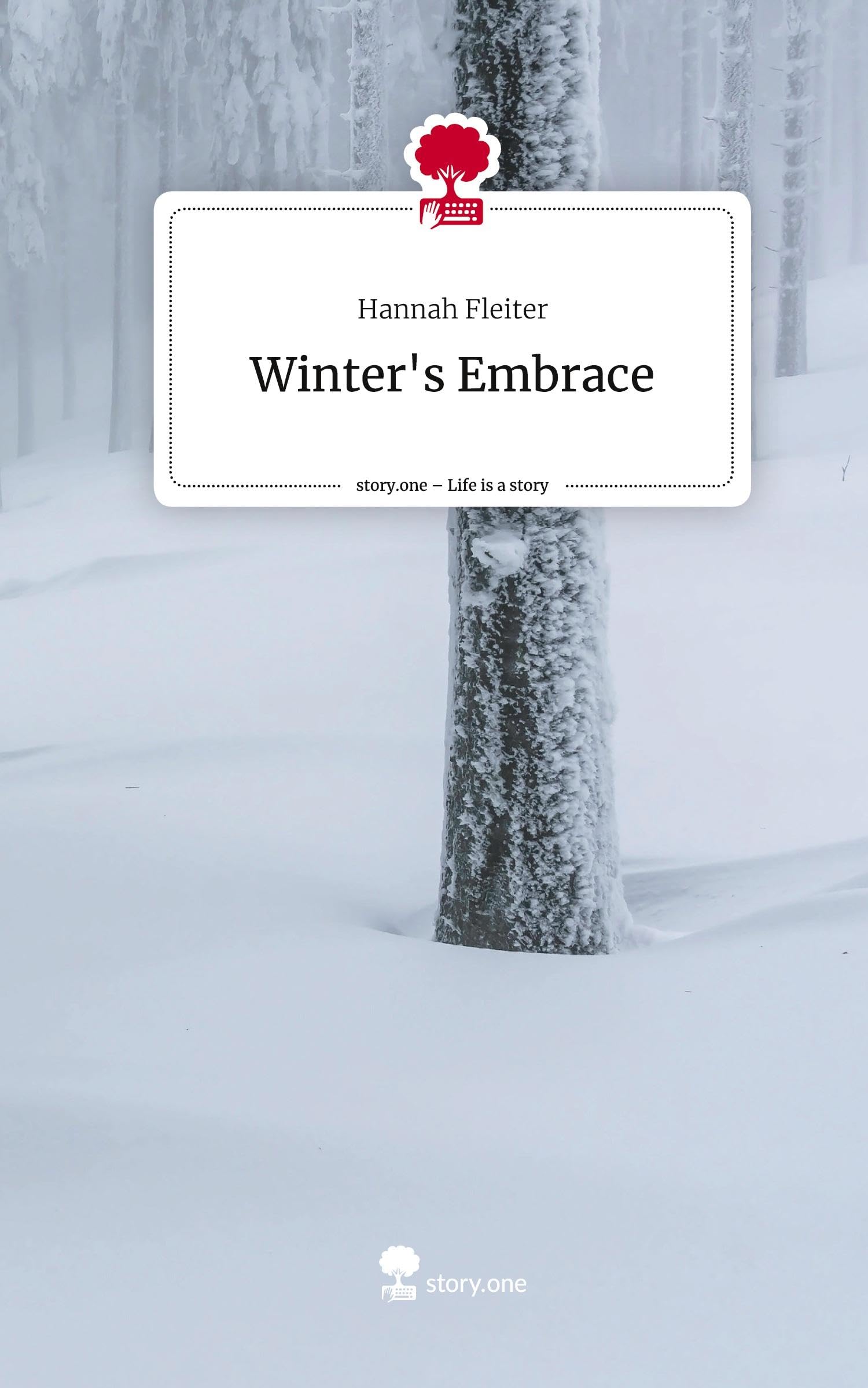 Winter's Embrace. Life is a Story - story.one