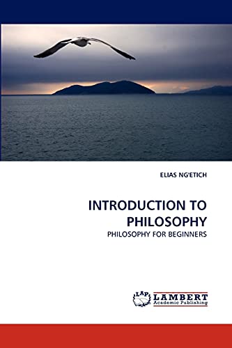 INTRODUCTION TO PHILOSOPHY: PHILOSOPHY FOR BEGINNERS