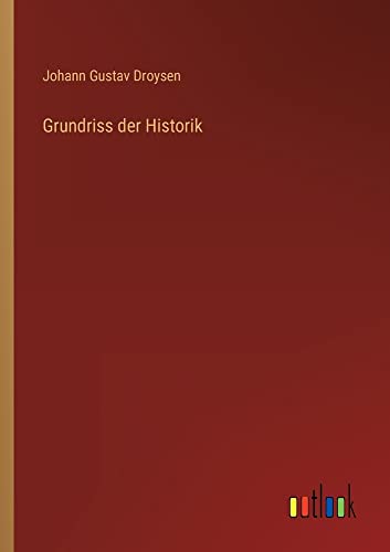 Grundriss der Historik
