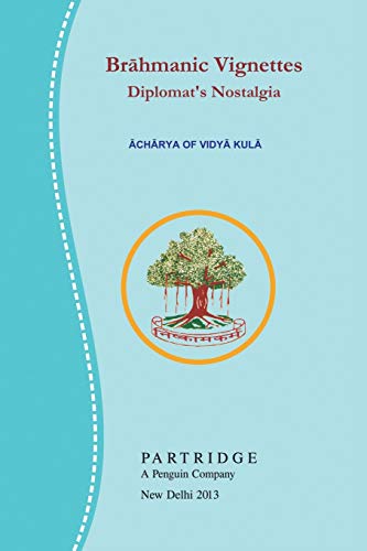 Brahmanic Vignettes: Diplomat's Nostalgia