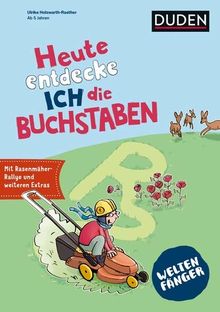 Weltenfänger: Heute entdecke ich die Buchstaben: Malen - Basteln - Entdecken