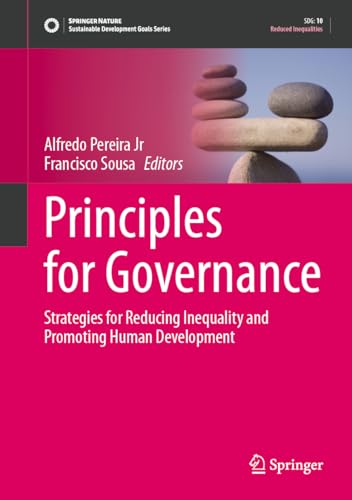 Principles for Governance: Strategies for Reducing Inequality and Promoting Human Development (Sustainable Development Goals Series)