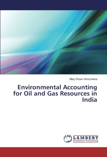 Environmental Accounting for Oil and Gas Resources in India
