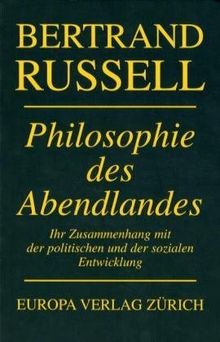 Philosophie des Abendlandes: Ihr Zusammenhang mit der politischen und der sozialen Entwicklung