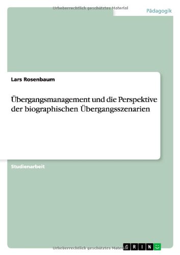 Übergangsmanagement und die Perspektive der biographischen Übergangsszenarien
