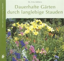 Dauerhafte Gärten durch langlebige Stauden