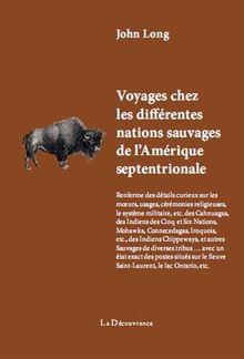 Voyages chez les différentes nations sauvages de l'Amérique septentrionale