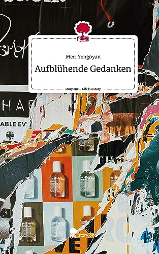 Aufblühende Gedanken. Life is a Story - story.one