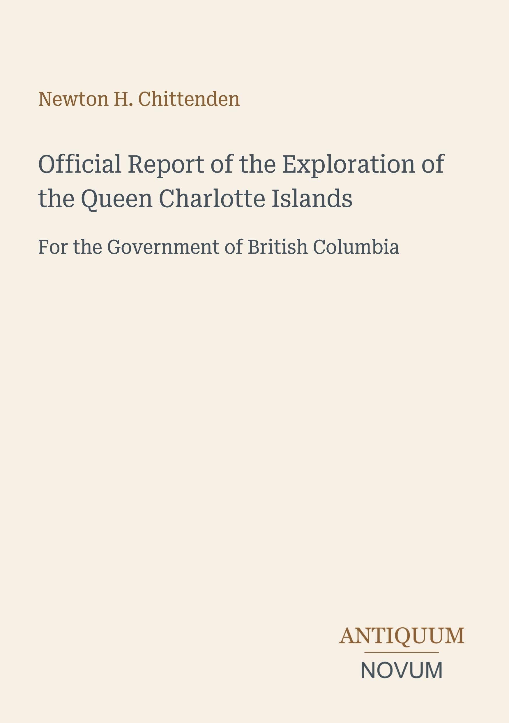 Official Report of the Exploration of the Queen Charlotte Islands
