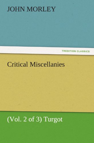 Critical Miscellanies (Vol. 2 of 3) Turgot (TREDITION CLASSICS)