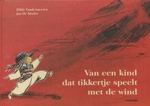 Van een kind dat tikkertje speelt met de wind