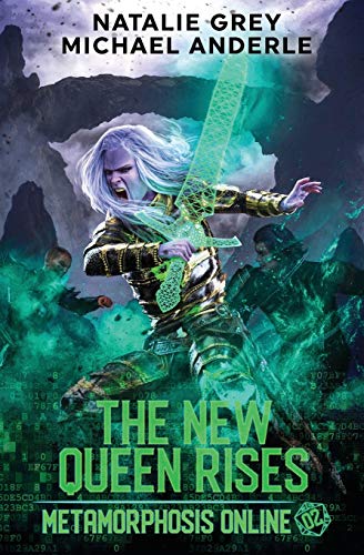 The New Queen Rises: A Gamelit Fantasy RPG Novel (Metamorphosis Online, Band 2)