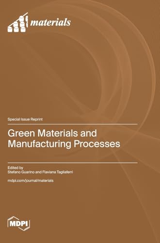 Green Materials and Manufacturing Processes