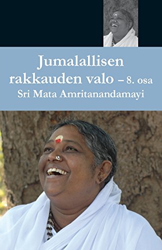 Jumallalisen Rakkauden Valo 8