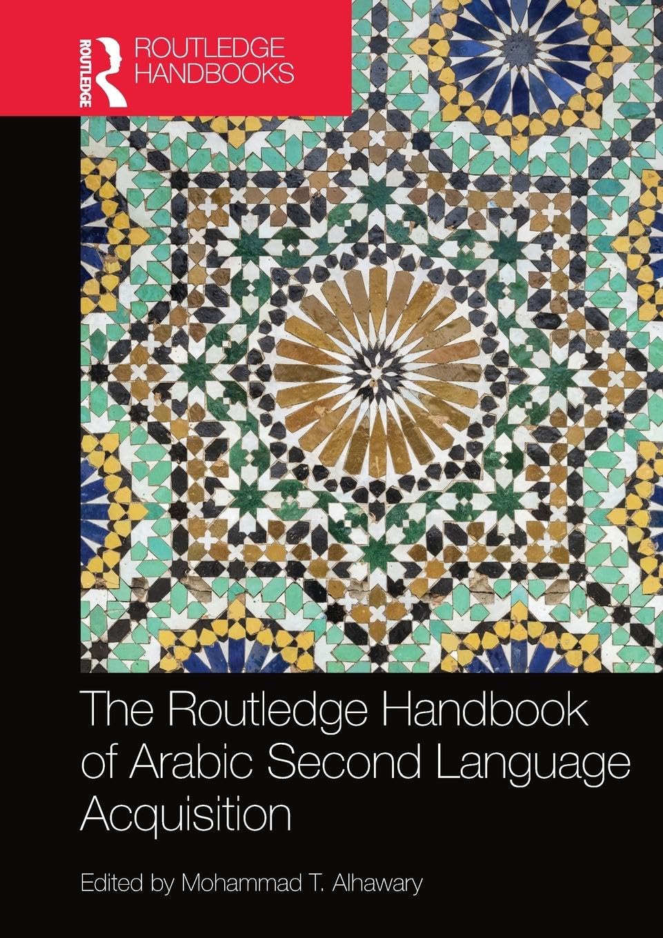 Routledge Handbook of Arabic Second Language Acquisition (Routledge Handbooks)