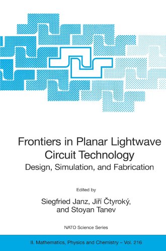 Frontiers in Planar Lightwave Circuit Technology: Design, Simulation, and Fabrication (Nato Science Series II:)