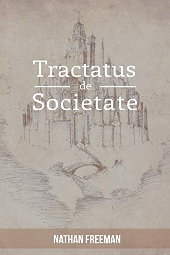 Tractatus de Societate or The Manifesto