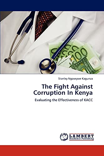The Fight Against Corruption In Kenya: Evaluating the Effectiveness of KACC