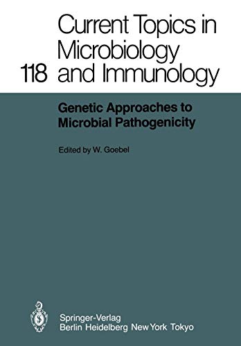 Genetic Approaches to Microbial Pathogenicity (Current Topics in Microbiology and Immunology, 118, Band 118)