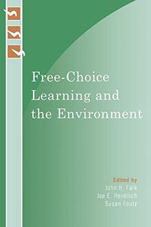 Free-Choice Learning and the Environment (Learning Innovations)