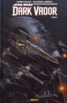 Dark Vador. Vol. 4. En bout de course